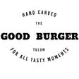 The Good Burger Tulum